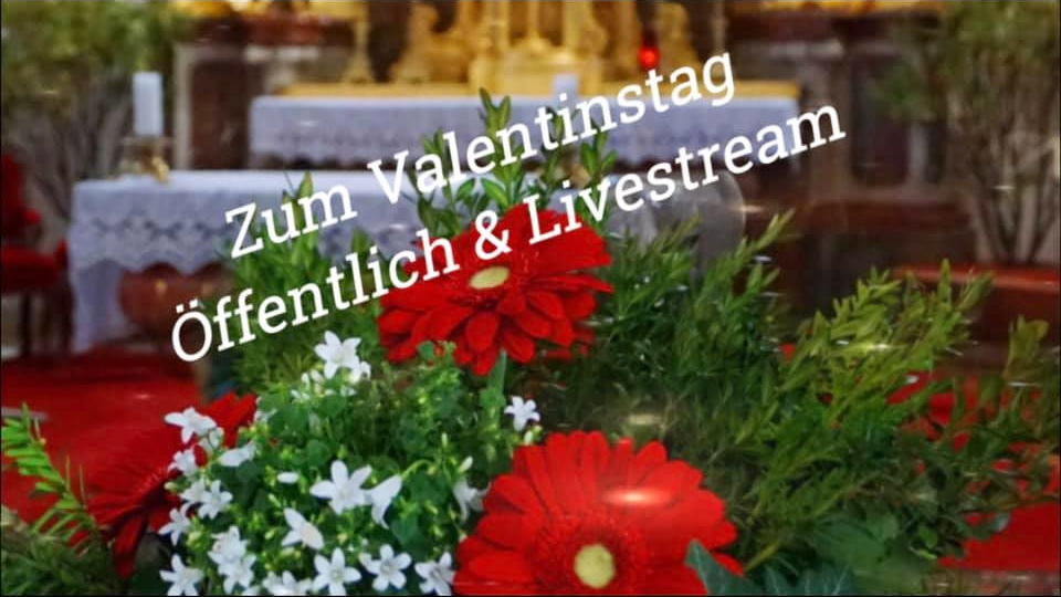 Live-Übertragung Valentins-Gottesdienst