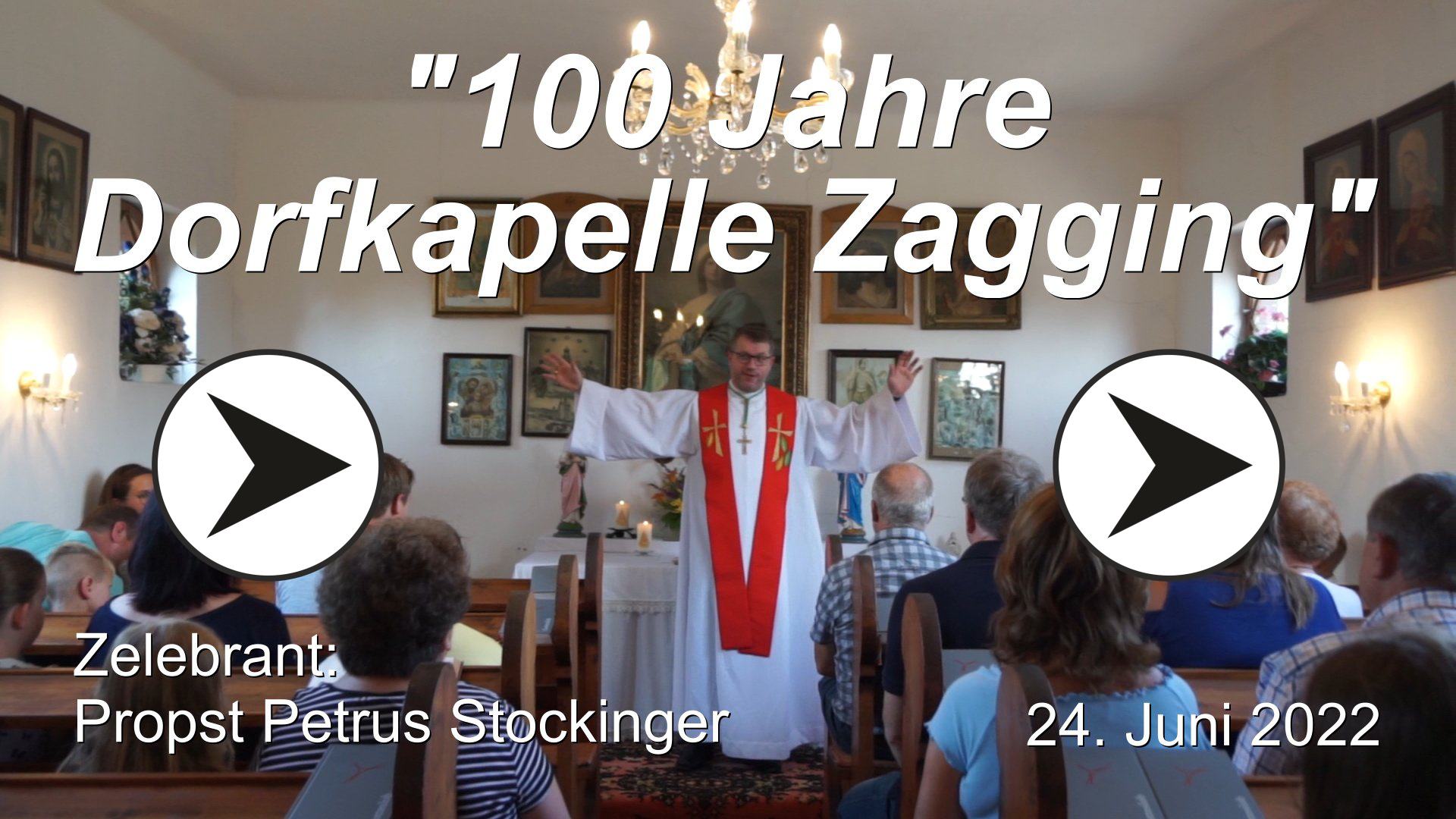 2022-06-24 "100 Jahre Dorfkapelle Zagging"